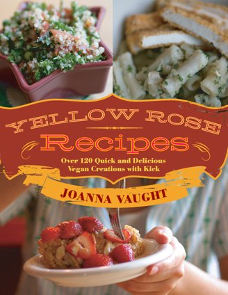 Yellow Rose Recipes by Joanna Vaught